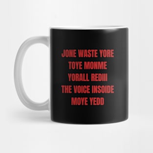 Red Jone Waste Yore Toye Mug